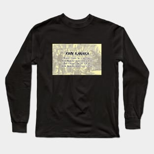 Shanty Man Shirt with John Kanaka Lyrics on back Long Sleeve T-Shirt